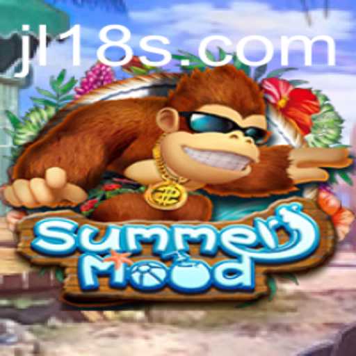 Embrace the Sunshine with SummerMood: A New Gaming Experience with jl18